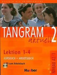 Tangram aktuell 2: Lektion 1-4: Kursbuch + Arbeitsbuch: + CD zum Arbeitsbuch (+ CD-ROM)