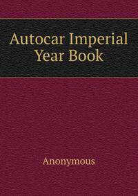 Autocar Imperial Year Book