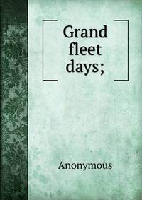 Grand fleet days;