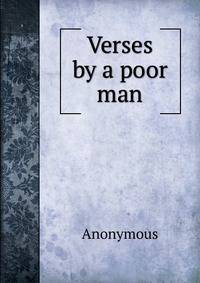 Verses by a poor man