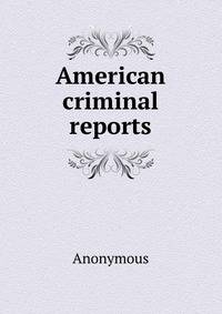 American criminal reports