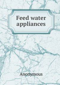 Feed water appliances