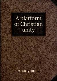 A platform of Christian unity