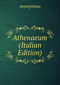 Athenaeum (Italian Edition)