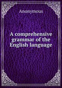 A comprehensive grammar of the English language.