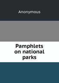 Pamphlets on national parks