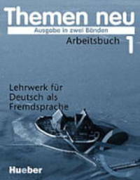 Themen Neu Ausgabe in 2 B?nden Arbeitsbuch 1
