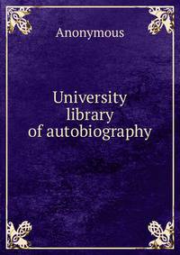 University library of autobiography