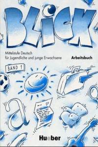 Blick 1 Arbeitsbuch