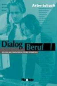 Dialog Beruf 1. Arbeitsbuch