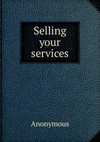 Selling your services