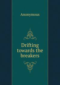 Drifting towards the breakers