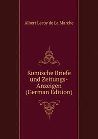 Komische Briefe und Zeitungs-Anzeigen (German Edition)