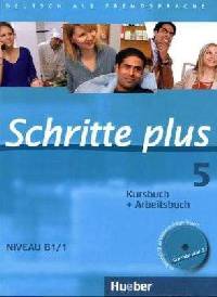Schritte plus 05. Kursbuch + Arbeitsbuch mit Audio-CD zum Arbeitsbuch: Deutsch als Fremdsprache (+ Audio CD)