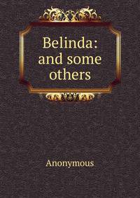 Belinda: and some others