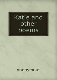 Katie and other poems