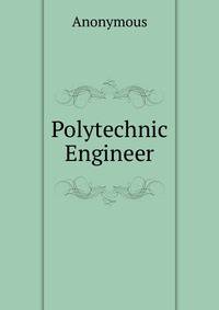Polytechnic Engineer