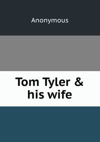 Tom Tyler &amp; his wife