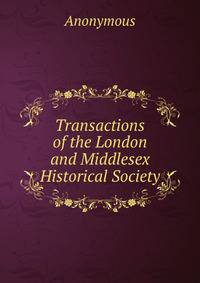 Transactions of the London and Middlesex Historical Society