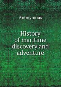 History of maritime discovery and adventure