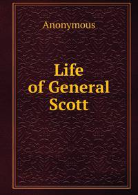 Life of General Scott