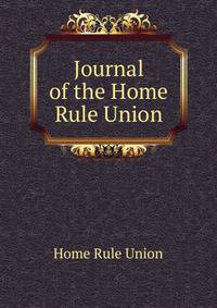 Journal of the Home Rule Union