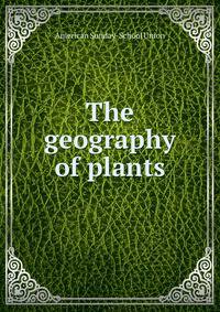 The geography of plants