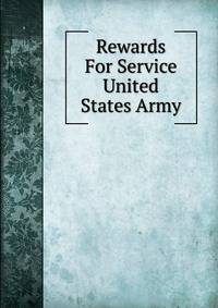 Rewards For Service United States Army