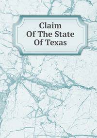 Claim Of The State Of Texas