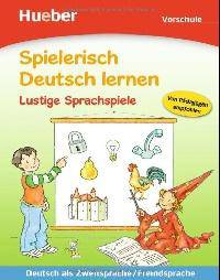Spielerisch Deutsch Lernen: Lustige Sprachspiele