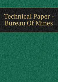 Technical Paper - Bureau Of Mines