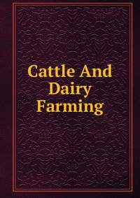 Cattle And Dairy Farming