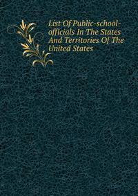List Of Public-school-officials In The States And Territories Of The United States