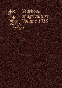 Yearbook of agriculture Volume 1915