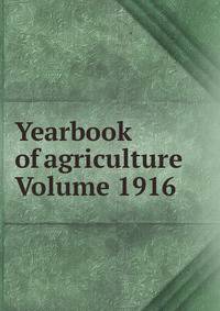 Yearbook of agriculture Volume 1916