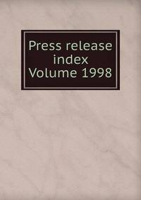 Press release index Volume 1998
