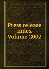 Press release index Volume 2002
