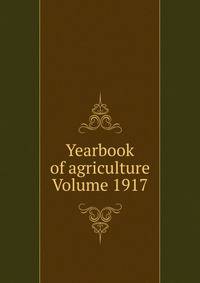 Yearbook of agriculture Volume 1917