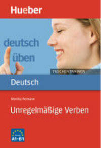 Deutsch uben Taschentrainer. Unregelm&#228;&#223;ige Verben A1 bis B1