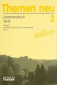 Themen neu 2 Lehrerhandbuch Teil B