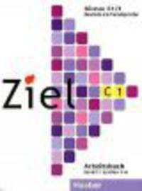 Ziel C1 Band 01. Arbeitsbuch: Deutsch als Fremdsprache