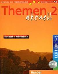 Themen aktuell 2. Kursbuch+Arbeitsbuch. Lektion 1 - 5. Niveaustufe A2 (+CD)