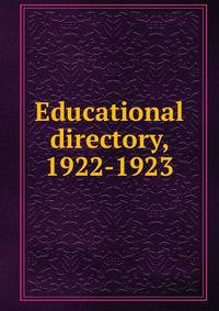 Educational directory, 1922-1923