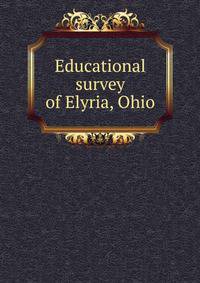 Educational survey of Elyria, Ohio