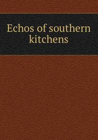 Echos of southern kitchens