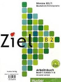 Ziel B2, Band 1. Paket Kursbuch und Arbeitsbuch (+ CD-ROM; количество томов: 2)