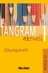 Tangram aktuell 1 Exercise Book (units 1-7)