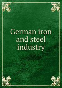 German iron and steel industry