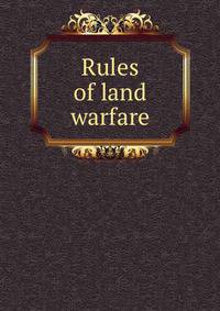 Rules of land warfare