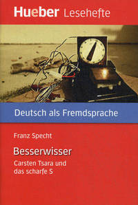 Lesehefte B 1 : Besserwisser. Carsten Tsara und das scharfe S